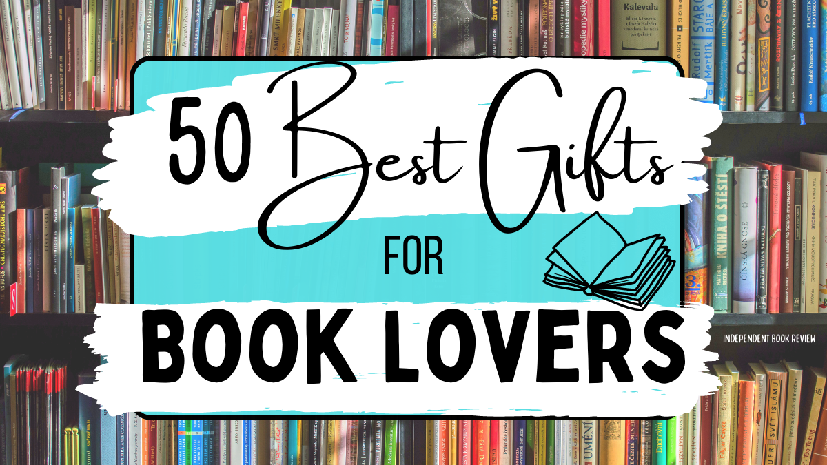 50 Best Gifts for Book Lovers 2023 - Independent Book Review